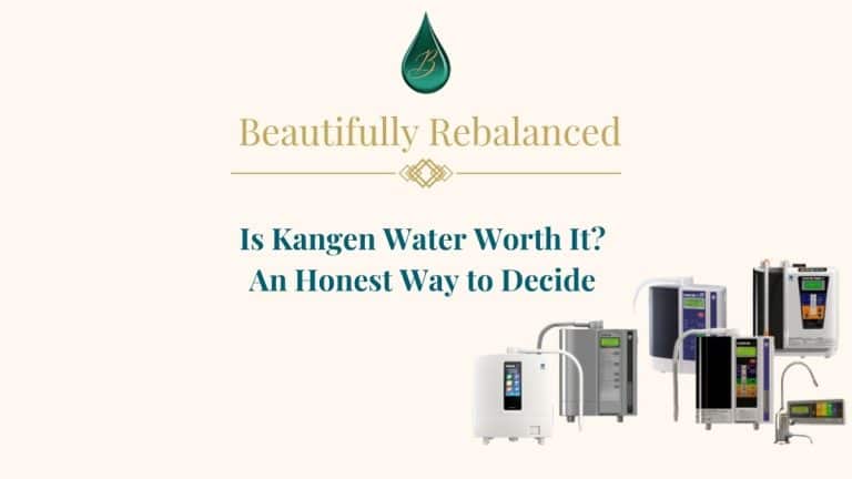 Is Kangen Water Worth It? A Clear Way to Decide